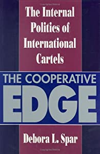 The Cooperative Edge: The Internal Politics of International Cartels (Cornell Studies in Political Economy)(中古品) 6,976円