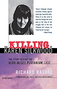The Killing of Karen Silkwood: The Story Behind the Kerr-McGee Plutonium Case(中古品)の通販はその他本・コミック・雑誌