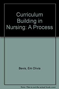 Curriculum Building in Nursing: A Process(中古品)