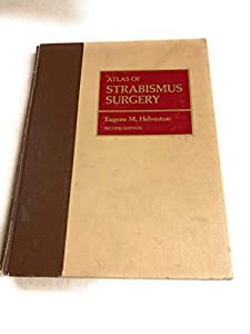 Atlas of Strabismus Surgery(中古品)の通販は
