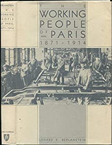 The Working People of Paris  1871-1914 (Johns Hopkins University Studies in Historical &amp; Political Science)(中古品)