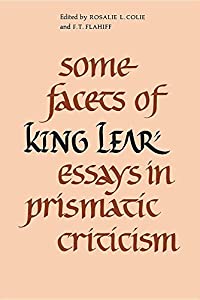 Some Facets of King Lear: Essays in Prismatic Criticism (Heritage)(中古品)
