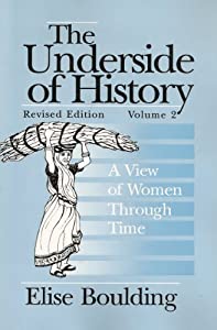 The Underside of History: A View of Women Through Time(中古品)