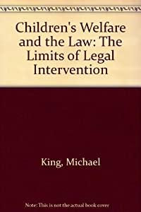 Children's Welfare and the Law: The Limits of Legal Intervention(中古品)