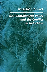 U. S. Containment Policy and the Conflict in Indochina(中古品)