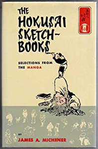 The Hokusai Sketch-Books: Selections from the Manga(中古品)の通販は