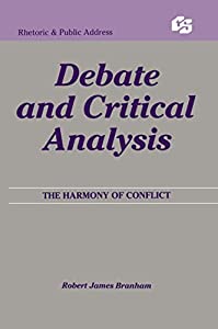 Debate and Critical Analysis: The Harmony of Conflict (Routledge Communication Series)(中古品)