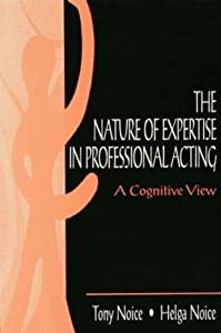 The Nature of Expertise in Professional Acting: A Cognitive View (Expertise: Research and Applications Series)(中古品)