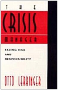 The Crisis Manager: Facing Disasters Conflicts and Failures (Routledge Communication Series)(中古品)