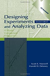 Designing Experiments and Analyzing Data: A Model Comparison Perspective  Second Edition (Avec CD)(中古品)の通販は