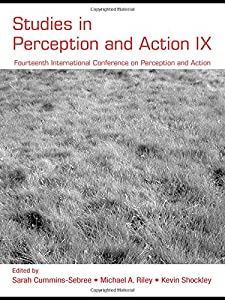 Studies in Perception and Action IX: Fourteenth International Conference on Perception and Action(中古品)