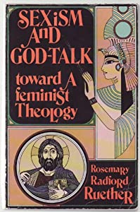 Sexism and God-Talk : Toward a Feminist Theology / Rosemary Radford Ruether(中古品)
