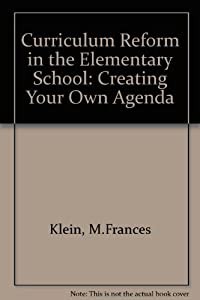 Curriculum Reform in the Elementary School: Creating Your Own Agenda(中古品)