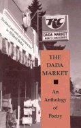 The Dada Market: An Anthology of Poetry(中古品)の通販は 6,696円