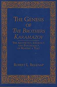 The Genesis of the Brothers Karamazov (Series in Russian Literature and Theory)(中古品)の通販は 7,835円