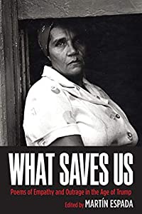 What Saves Us: Poems of Empathy and Outrage in the Age of Trump(中古品)