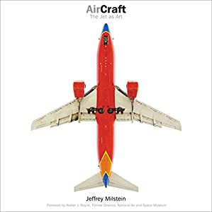 Aircraft: The Jet as Art(中古品)の通販は