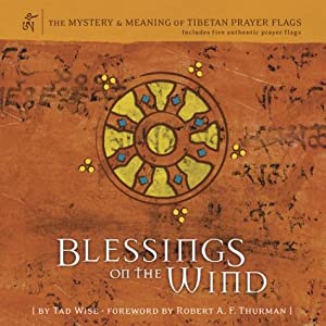 Blessings on the Wind: The Mystery & Meaning of Tibetan Prayer Flags(中古品)