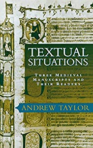 Textual Situations: Three Medieval Manuscripts and Their Readers (Material Texts)(中古品)