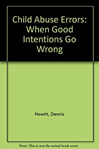 Child Abuse Errors: When Good Intentions Go Wrong(中古品)