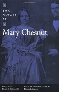 Two Novels by Mary Chesnut (The Publications of the Southern Texts Society)(中古品)