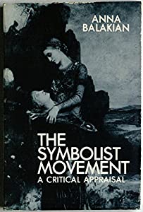 Symbolist Movement: A Critical Appraisal(中古品)
