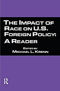 The Impact of Race on U.S. Foreign Policy(中古品)