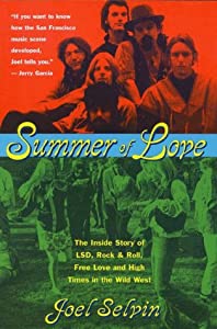 Summer of Love: The Inside Story of Lsd  Rock &amp; Roll  Free Love and High Times in the Wild West(中古品)