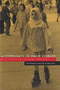 Community of Many Worlds: Arab Americans in New York City (Arab American Writing)(中古品)
