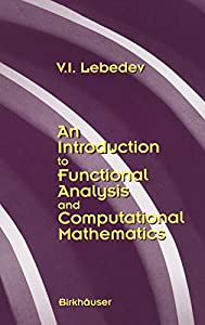 An Introduction to Functional Analysis in Computational Mathematics: An Introduction(中古品)