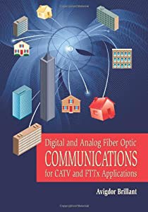 Digital and Analog Fiber Optic Communications for CATV and FTTx Applications (Press Monograph)(中古品)