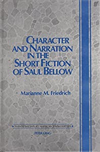Character and Narration in the Short Fiction of Saul Bellow (TWENTIETH CENTURY AMERICAN JEWISH WRITERS)(中古品)