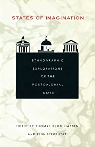 States of Imagination: Ethnographic Explorations of the Postcolonial State (Politics  History and Culture)(中古品)の通販は 8,914円