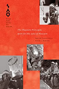 The Pleasure Principle: Sport for the Sake of Pleasure (South Atlantic Quarterly)(中古品)