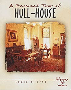 A Personal Tour of Hull-House (How It Was)(中古品)