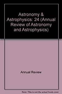 Annual Review of Astronomy and Astrophysics: 1986 (Annual Review of Astronomy &amp; Astrophysics)(中古品)
