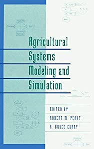 Agricultural Systems Modeling and Simulation (Books in Soils  Plants &amp; the Environment)(中古品)