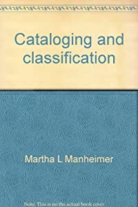 Cataloging and classification: A workbook (Books in library and information science)(中古品)