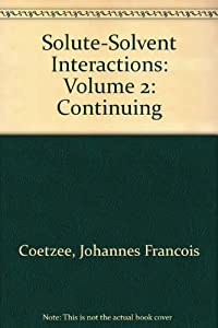 Solute-Solvent Interactions(中古品)の通販は 17,808円