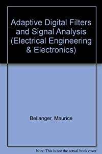 Adaptive Digital Filters and Signal Analysis (Electrical &amp; Computer Engineering)(中古品)