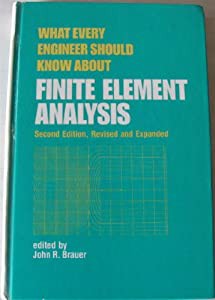 What Every Engineer Should Know about Finite Element Analysis  Second Edition (中古品)の通販は