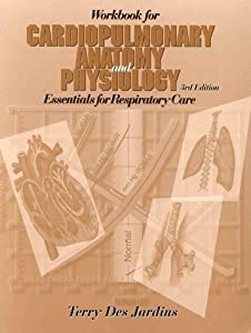 Cardiopulmonary Anatomy and Physiology: Essentials for Respiratory Care(中古品)