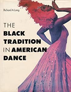 The Black Tradition in American Dance(中古品)