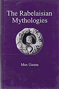 The Rabelaisian Mythologies(中古品)