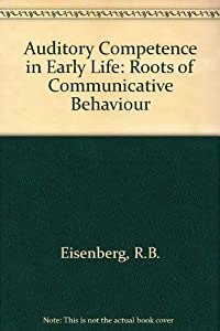 Auditory Competence in Early Life: Roots of Communicative Behaviour(中古品)