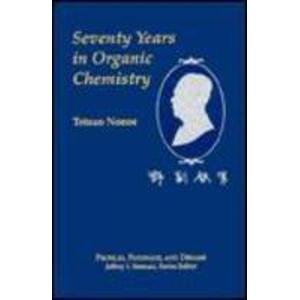 Seventy Years in Organic Chemistry (Profiles  Pathways  &amp; Dreams)(中古品)