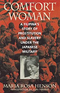Comfort Woman: A Filipina's Story of Prostitution and Slavery Under the Japanese Military (Asian Voices)(中古品)