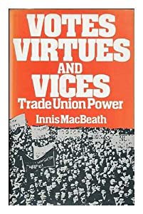 Trade Union Power: Votes  Virtues and Vices(中古品)の通販はその他本・コミック・雑誌