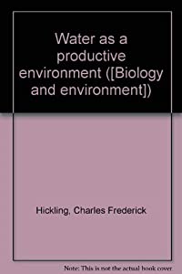 Water as a productive environment (Biology and environment)(中古品)の通販は
