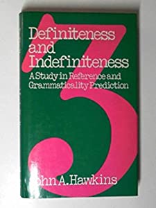 Definiteness and Indefiniteness: A Study in Reference and Grammaticality Prediction(中古品)の通販は 16,436円